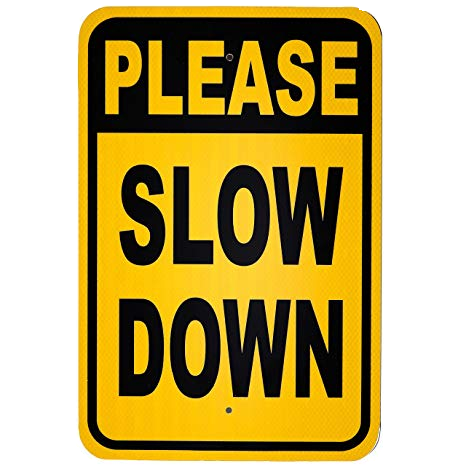 Slow